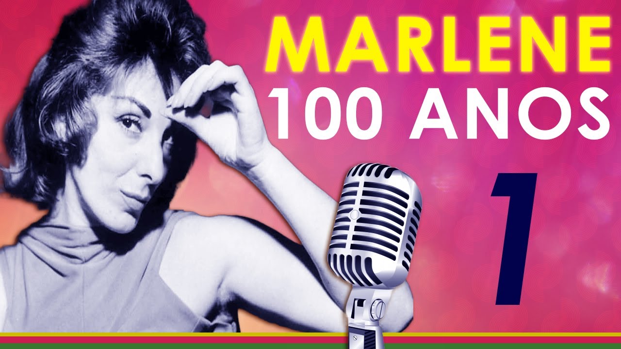 MARLENE 100 ANOS: A CANTORA QUE TEATRALIZOU A MÚSICA BRASILEIRA - PARTE 1