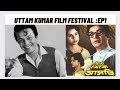 Uttam Kumar Film Festival Episode 1 Thana Theke Aschi