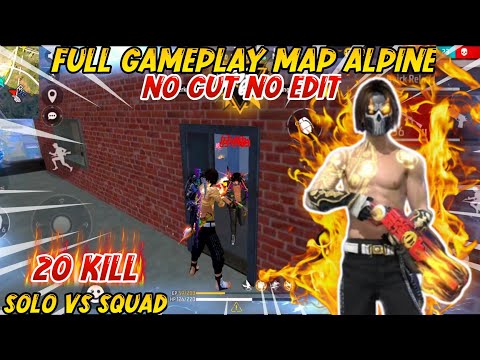 SOLO VS SQUAD ALPINE FULL GAMEPLAY NO EDIT NO CUT 20KILL!! - FREE FIRE INDONESIA
