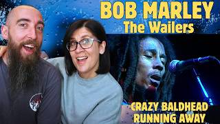 Bob Marley &amp; The Wailers - Crazy Baldhead / Running Away (REACTION) with my wife