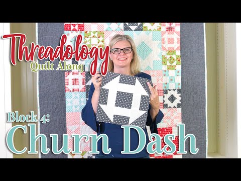 2019 Threadology Quilt Along - Block 4 Churn Dash | Fat Quarter Shop