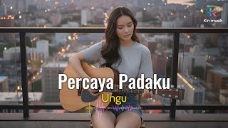 Download lagu Percaya Padaku - Ungu | Cover by Aini mp3 Download lagu Percaya Padaku - Ungu | Cover by Aini mp3