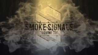 Smoke Signals - Moving On (Streaming Video)