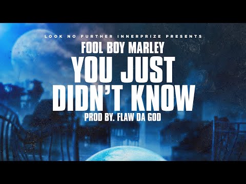 Fool Boy Marley - You Just Didn’t Know (Lyric Video)