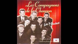 Les Compagnons de la Chanson - Les trois cloches