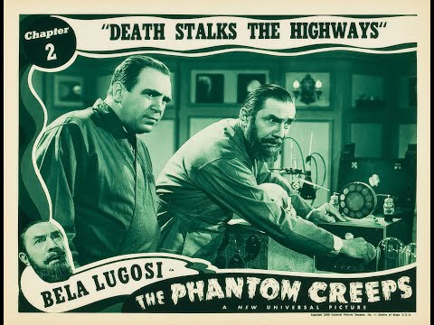 The Phantom Creeps (1939) Episode 2: Death Stalks the Highways