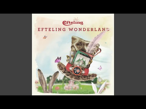 Welkom in Efteling Wonderland