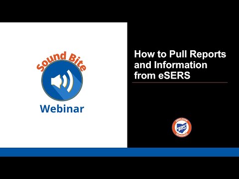 Sound Bite Webinar: How to Pull Reports from eSERS