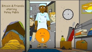 Bitcoin & Friends Starring Petey Pablo - Series Trailer