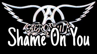 AEROSMITH - Shame On You (Lyric Video)