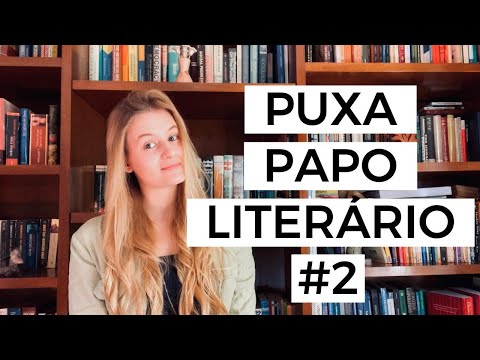 PUXA PAPO LITERÁRIO - PARTE 2 | Laura Brand