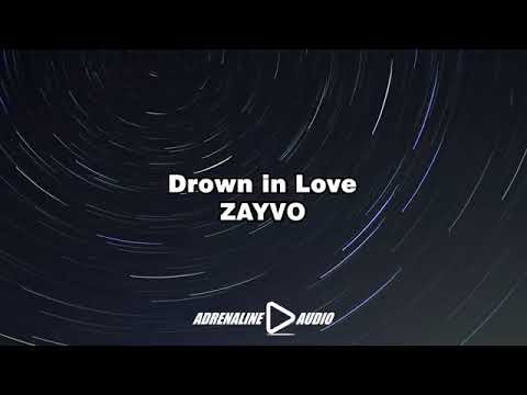 Drown In Love (2FourFive6 Style) - Zayvo