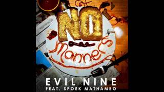 EVIL NINE feat Spoek Mathambo - No Manners - MARINE PARADE RECORDS