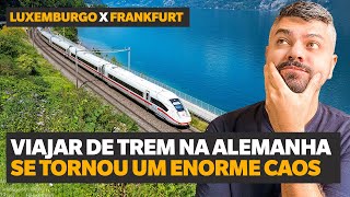 UMA DAS VIAGENS DE TREM MAIS BONITAS DA EUROPA! De Luxemburgo para Frankfurt de trem.