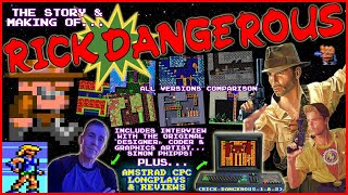 The Story & Making Of RICK DANGEROUS 1 & 2! 🤠 With Simon Phipps! + Amstrad CPC Longplays & Reviews!