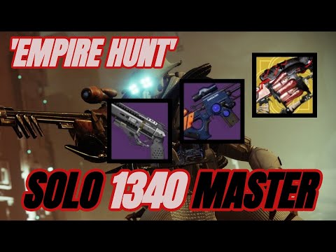 EASILY Solo 1340 Master Empire Hunt For Your Pinnacle Reward: Destiny 2 - 'The Warrior' (HUNTER)