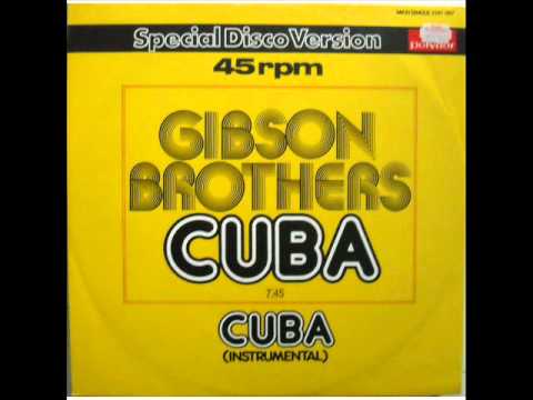 Gibson Brothers - Cuba (12'' Mix)