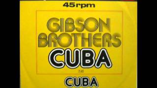 Gibson Brothers - Cuba (12'' Mix)