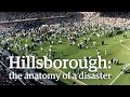 Hillsborough: anatomy of a disaster