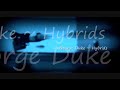George Duke ~ Hybrids