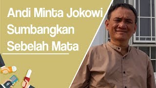 Andi Arief Minta Presiden Jokowi Sumbangkan Sebelah Matanya ke Novel Baswedan