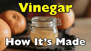 Why Did We Keep Making Vinegar?