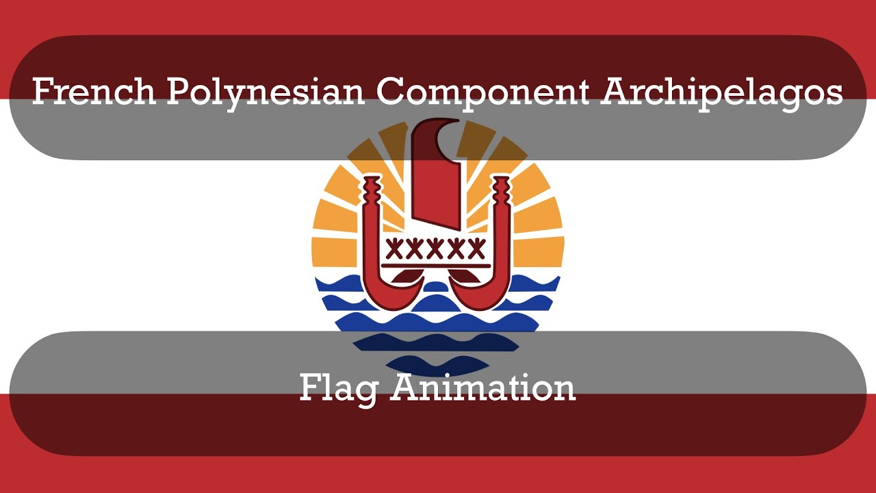 French Polynesian Component Archipelagos Flag Animation