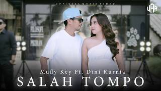 Download lagu Mufly Key Feat. Dini Kurnia - SALAH TOMPO ( Live Music) UAA PRODUCTION mp3