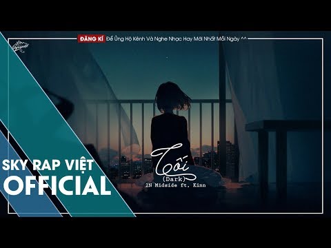 Tối (Dark) - 2N Midside ft. Kinn 「Lyrics」