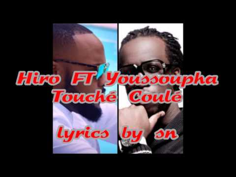 hiro ft. youssoupha -Touché coulé (lyrics)