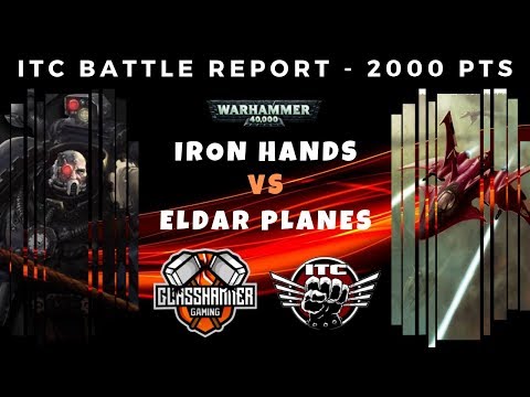 Competitive ITC Battle Report – Iron Hands vs Eldar Planes – Warhammer 40k