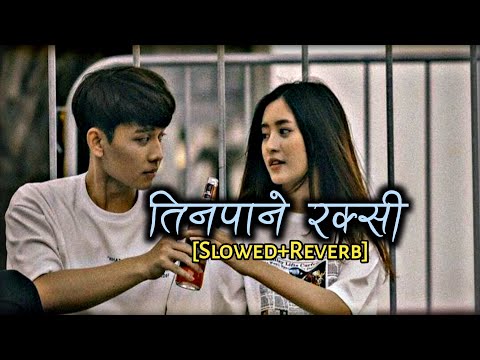 Tinpane Rakshi - Anju Panta, Paresh Rai -  New Nepali Romantic Purbeli Song Slowed+Reverb Song