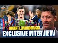 Robert Lewandowski reveals WHY he chose to join Barca, life under Xavi & his ambitions!
