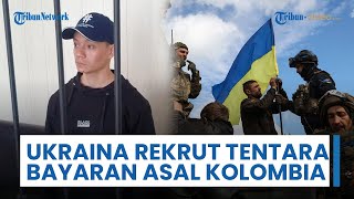 Ukraina Rekrut Tentara Bayaran Kolombia, Timbulkan Kekhawatiran Hukum Imbas Adanya Larangan dari PBB