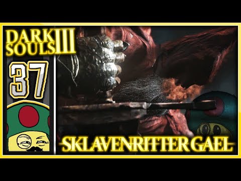 MoP vs. Sklavenritter Gael! - Dark Souls 3 | Part 37