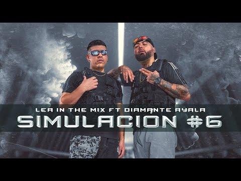 SIMULACIÓN #6 DIAMANTE AYALA, LEA IN THE MIX
