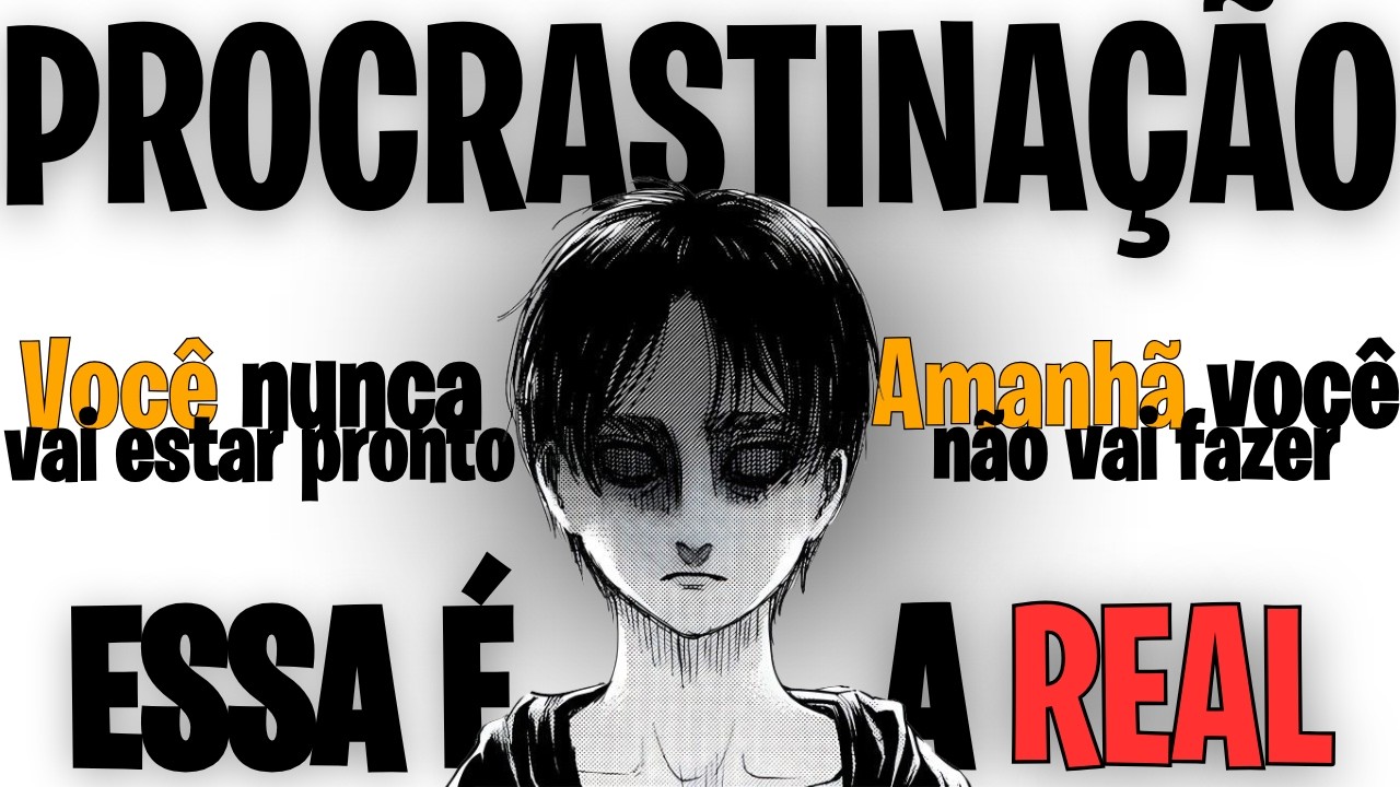 A Procrastinação Está Acabando Com a Sua Vida (E Você Nem Percebeu)