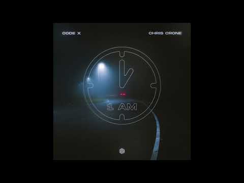 Chris Crone & CODE X - 1 AM (Audio)