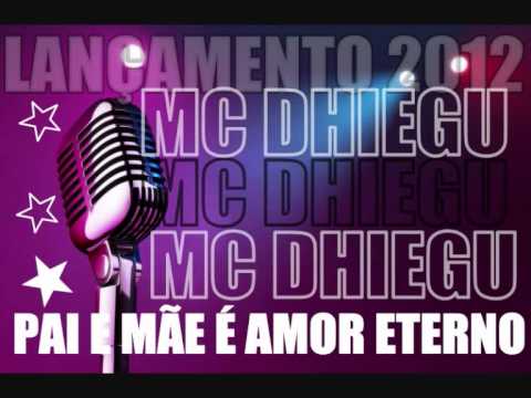 MC DHIEGU - PAI E MÃE É AMOR ETERNO ♪♫| Dj DENGUE | Twitter Segue Ae @MCDHIEGUOFICIAL