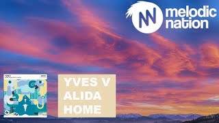 Yves V - Home Now (feat. Alida)