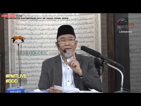 Kuliah Tafsir Kontemporari Dato' Dr. Danial Zainal Abdin [14 JULAI 2019]