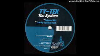 Ty-Tek - The System (Tracky System Mix) (2003)