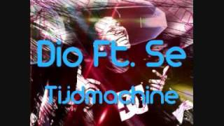 Dio ft. Sef - Tijdmachine.WMV