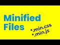 Minified CSS & JavaScript Files | Code Compression | Why & When To Use Compressed Files?