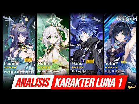 Character Analysis 6.0 - Lauma / Nahida? Flins / Yelan? Chasca / Mualani? - Lapakhuda.com