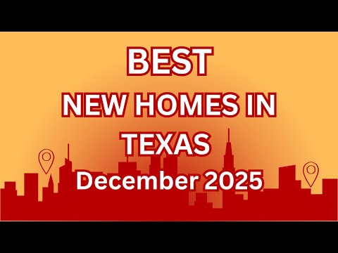 Best New Homes in Texas December 2025 | New Construction + Top Communities
