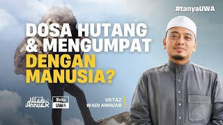 Download lagu #tanyaUWA - Jawapan kepada dosa hutang dan mengumpat dengan manusia mp3 Download lagu #tanyaUWA - Jawapan kepada dosa hutang dan mengumpat dengan manusia mp3