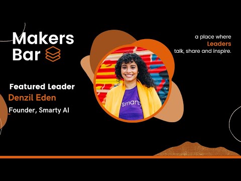 Makers Bar Interview with Denzil Eden, Founder of Smarty AI