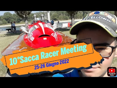 10°Sacca Racer Meeting 2022 (25-26/06/2022) sul fiume Po p.t.1