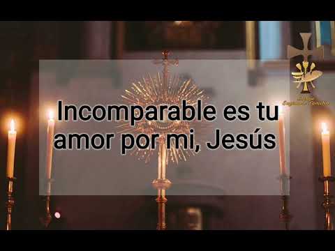 INCOMPARABLE, CANTO DE COMUNIÓN. (LETRA)